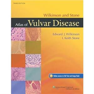 Wilkinson and Stone Atlas of Vulvar Disease by Edward J. Wilkinson