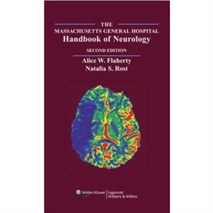 The Massachusetts General Hospital Handbook of Neurology by Alice W. FlahertyNatalia S. Rost