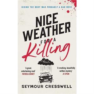 Nice Weather for A Killing by Seymour Cresswell