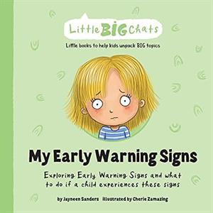 My Early Warning Signs by Jayneen Sanders