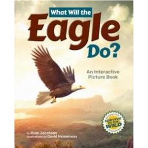 What Will the Eagle Do by Ryan Jacobson