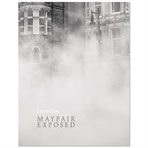 Mayfair Exposed by Loren Kaye