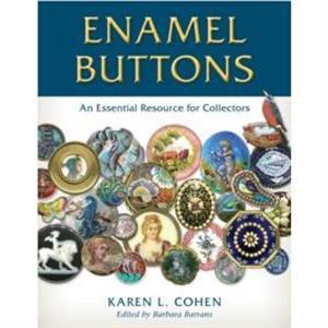 Enamel Buttons by Karen L. Cohen