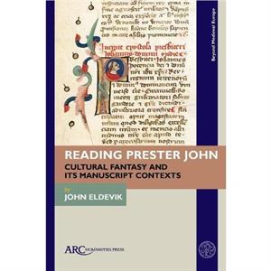 Reading Prester John by Eldevik & John Associate Professor of History & Hamilton College