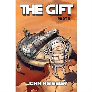 The Gift  Part II by John Neisser