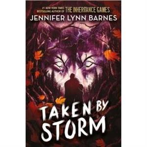 Raised by Wolves Taken by Storm by Jennifer Lynn Barnes