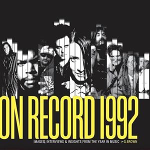 On Record Vol. 9  1992 Images Interviews  Insights From the Year in Music by G. Brown