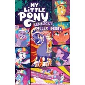 My Little Pony Kenbucky Roller Derby by Amy Chase