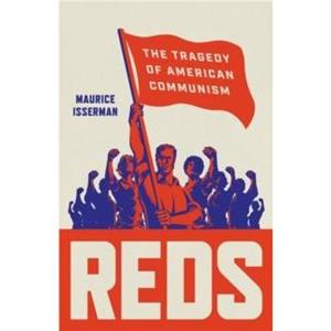 Reds by Maurice Isserman