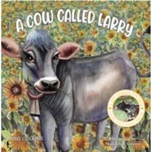 A Cow Called Larry by PRG Collins