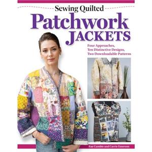 Sewing Quilted Patchwork Jackets by Carrie Emerson