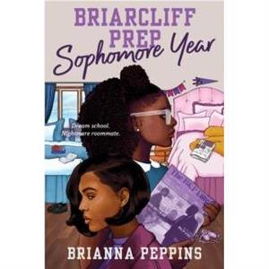 Briarcliff Prep Sophomore Year by Brianna Peppins