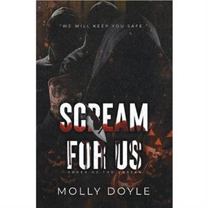 Scream For Us by Molly Doyle