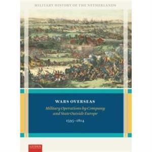 Wars Overseas by Henk den Heijer