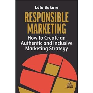 Responsible Marketing by Lola Marketing Strategist and Founder Bakare