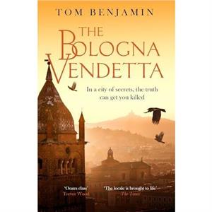 The Bologna Vendetta by Tom Benjamin