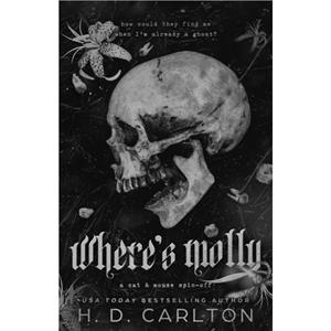 Wheres Molly by H. D. Carlton