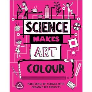 Science Makes Art Colour by Hilary Devonshire