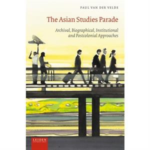 The Asian Studies Parade by Paul van der Velde