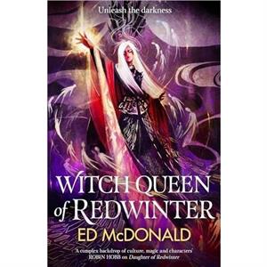 Witch Queen of Redwinter by Ed McDonald