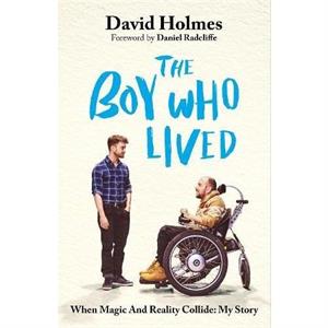 The Boy Who Lived by David Holmes