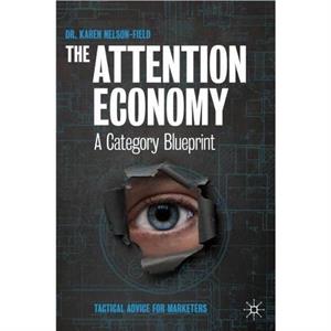 The Attention Economy by Karen NelsonField