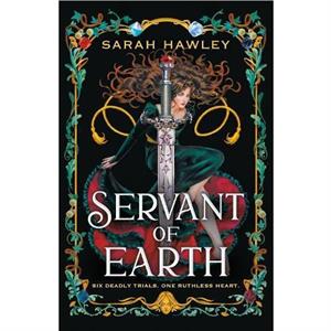 Servant of Earth by Sarah Hawley