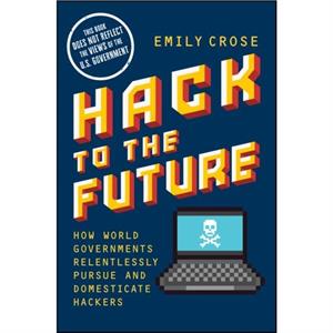 Hack to The Future by Emily Crose