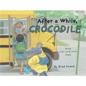 After a While Crocodile by Brad Sneed