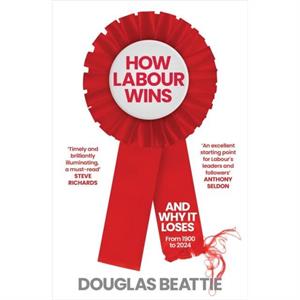 How Labour Wins by Douglas Beattie