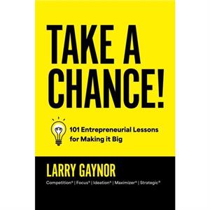 Take a Chance by Larry Gaynor