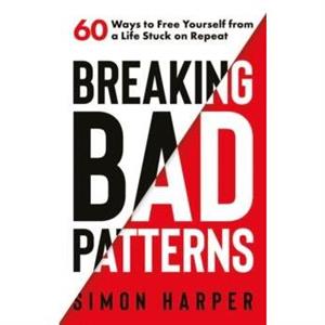 Breaking Bad Patterns by Simon Harper