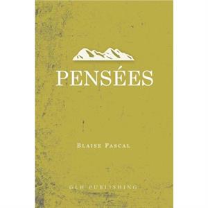 Penses by Blaise Pascal