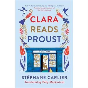 Clara Reads Proust by Stephane Carlier