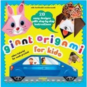 Giant Origami for Kids by Mila Bertinetti Montevecchi