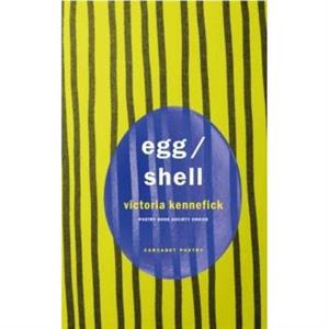 EggShell by Victoria Kennefick