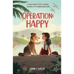 Operation Happy by Jenni L Walsh