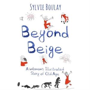 Beyond Beige by Sylvie Boulay