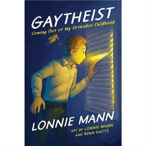 Gaytheist by Lonnie Mann