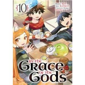 By the Grace of the Gods Manga 10 by Ririnra