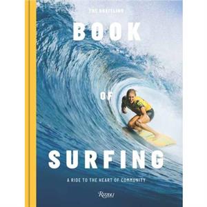 The Breitling Book of Surfing by Stephanie Gilmore