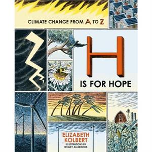 H is for Hope by Elizabeth Kolbert