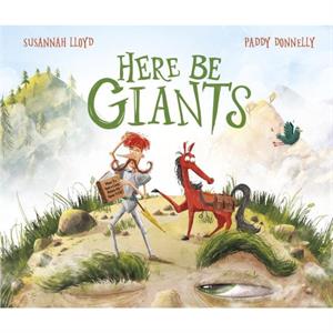 Here Be Giants by Susannah Lloyd