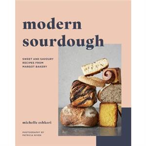 Modern Sourdough by Michelle Eshkeri