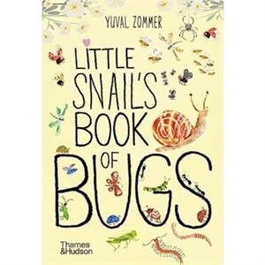 Little Snails Book of Bugs by Yuval Zommer