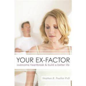 Your ExFactor by Stephan B. Poulter