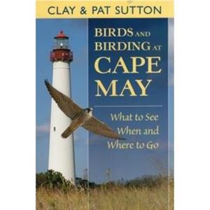 Birds and Birding at Cape May by Pat Sutton