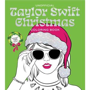 Unofficial Taylor Swift Christmas Coloring Book by Editors of Chartwell Books