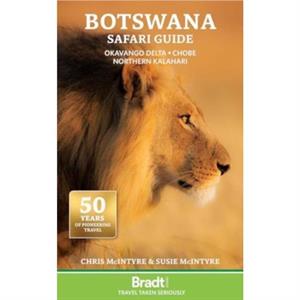 Botswana Safari Guide by Susan McIntyre