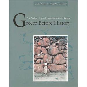 Greece Before History by Priscilla M. Murray